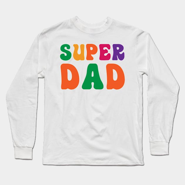 super dad Long Sleeve T-Shirt by Billionairestore